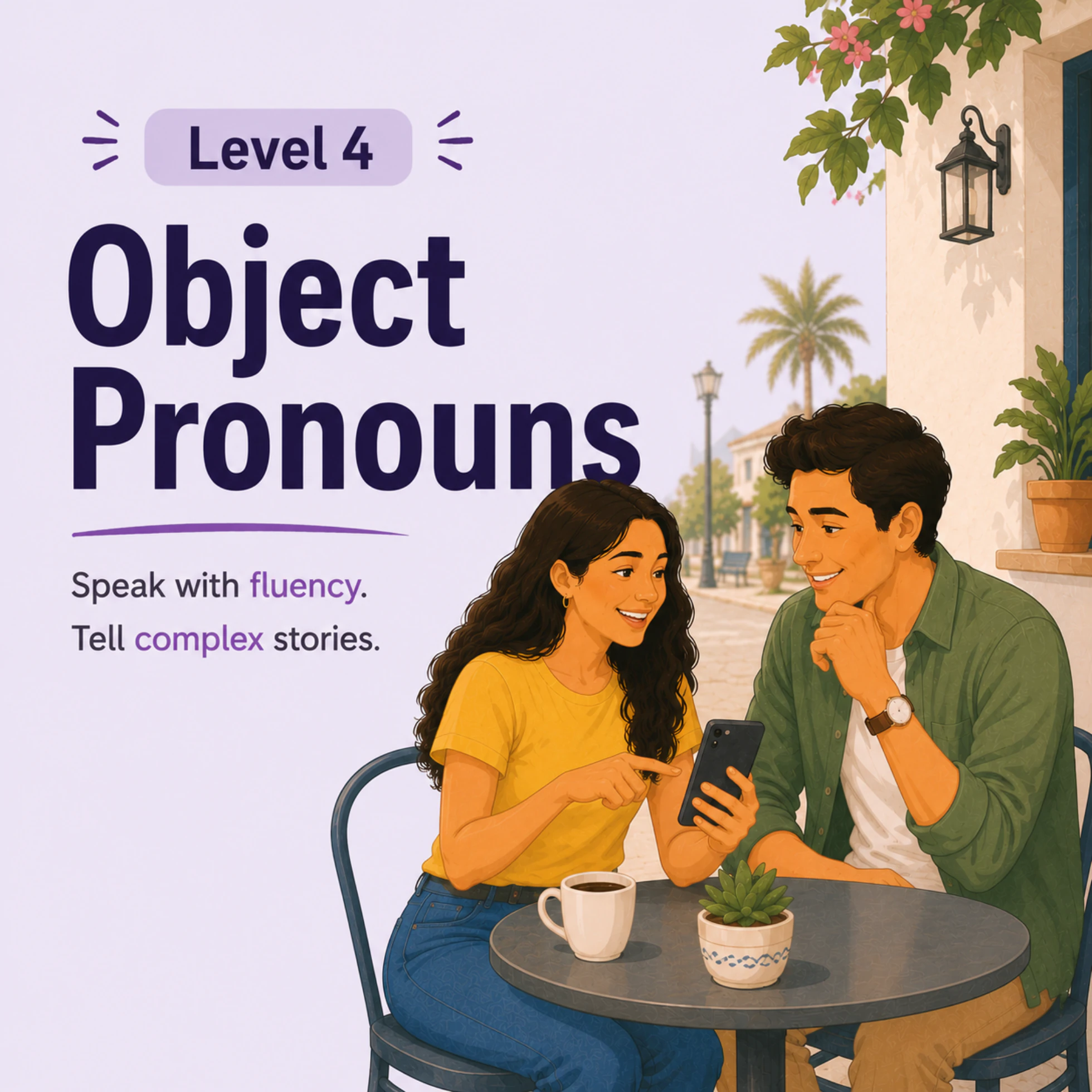 Level 4 Object Pronouns