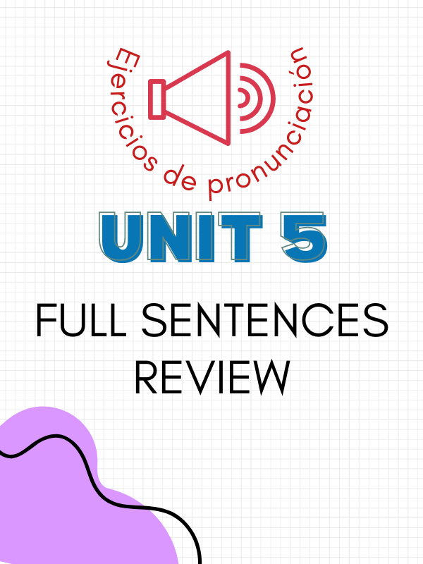 Full sentences Unit 5