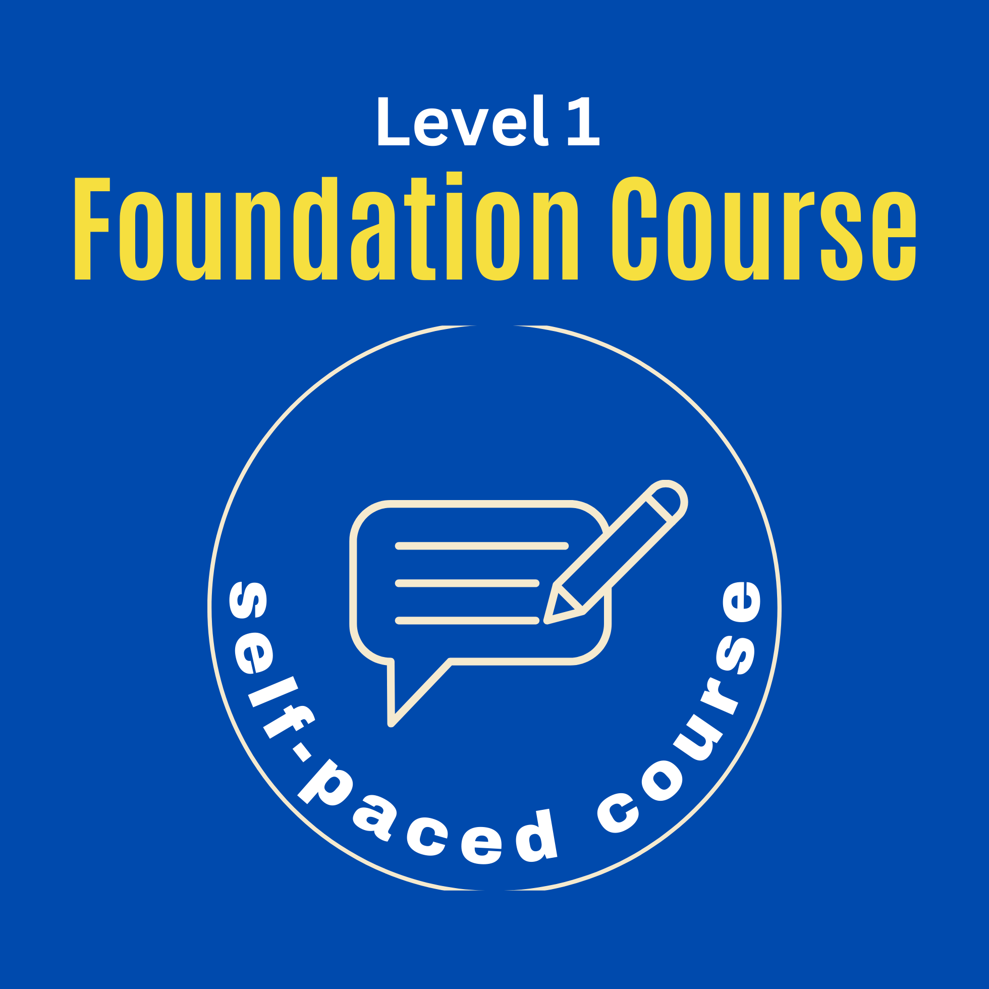 Level 1 Self-Paced Course